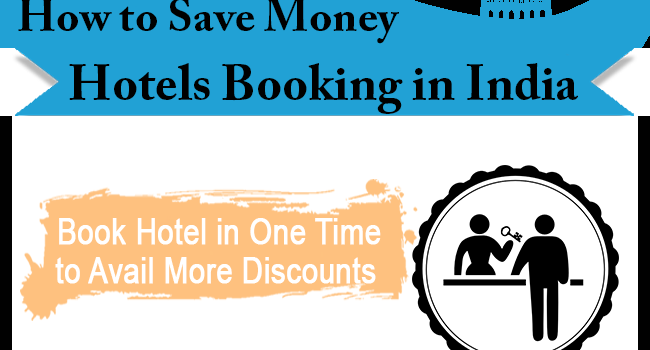 Infographic – How to save on hotel Booking in India ? Infographic – How to save on hotel Booking in India ?