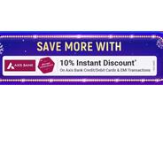 Big Diwali Sale - Get 10% Instant Discount On Axis Bank Credit & Debit Card