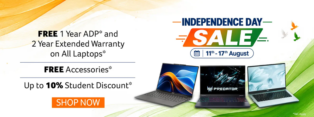 Acer Independence Day Sale | Free Accessories* | Upto 10% Student Discount | Free 1 Year ADP* & 2 Year Extended Warranty