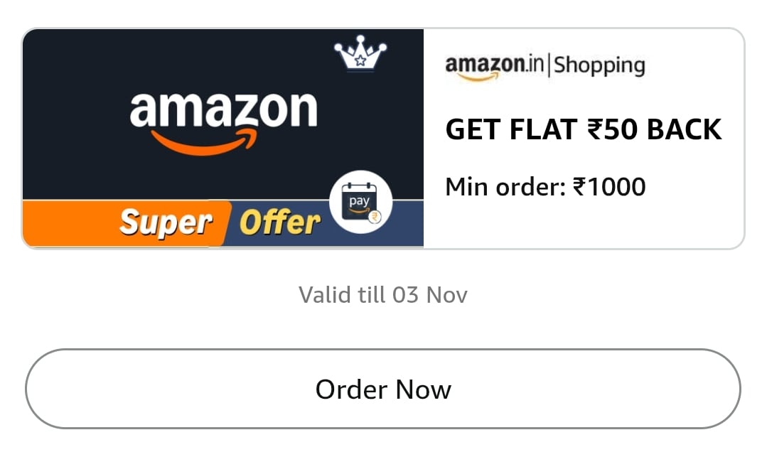 Amazon Shopping - GET FLAT Rs. 50 BACK Min order: Rs. 1000 using Amazon Pay Later