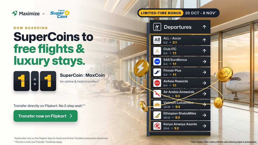 [DEAL] Flipkart SuperCoins Airline Miles @ 1:1 | Accor @ 2:1 | Maximize Transfer Offer