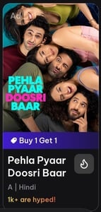 Pehla Pyaar Doosri Baar Movie BOGO Offer on BookMyShow & District