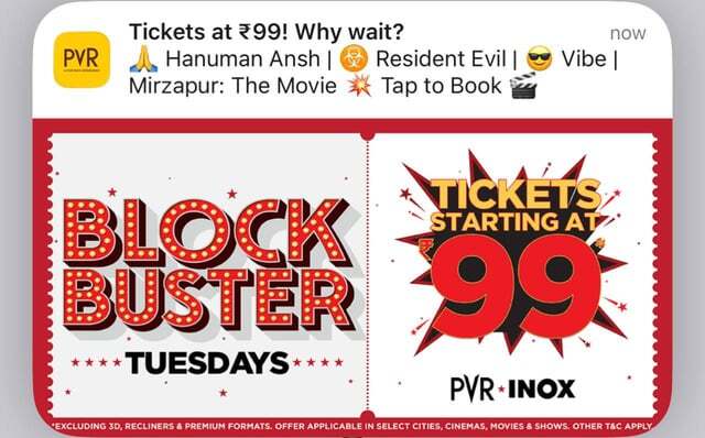 PVR INOX Blockbuster Tuesday Movies Tickets Starting at Rs. 99