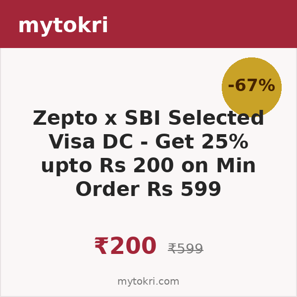 Zepto x SBI Selected Visa DC - Get 25% upto Rs 200 on Min Order Rs 599